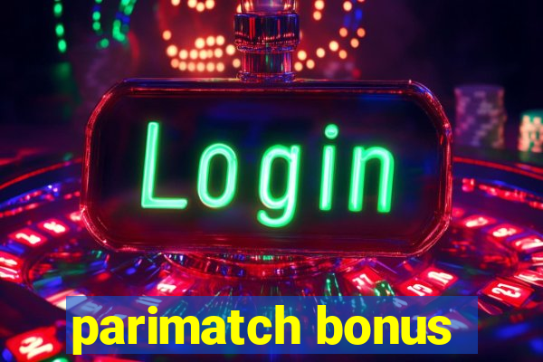 parimatch bonus